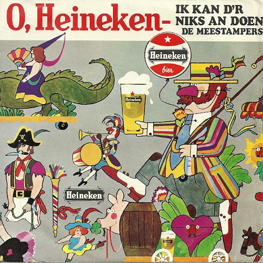 De Meestampers : O, Heineken (7")