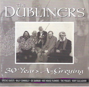 The Dubliners : 30 Years A-Greying (2xCD, Album, RE)