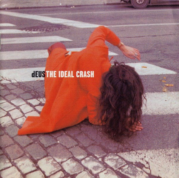 dEUS : The Ideal Crash (CD, Album)