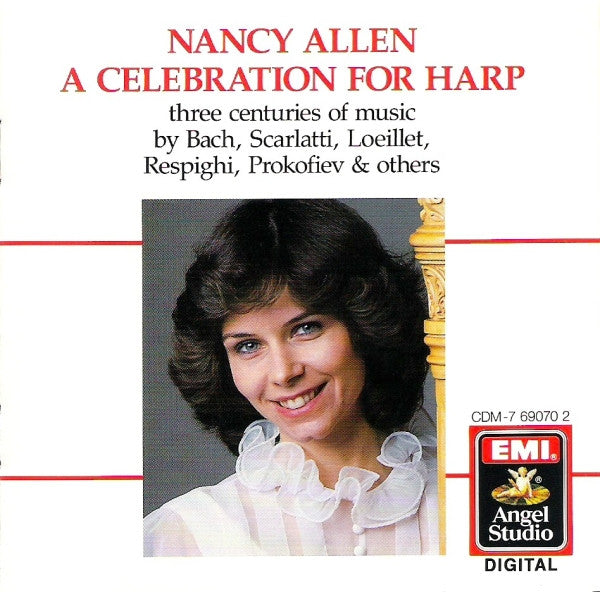 Nancy Allen (2), Johann Sebastian Bach, Domenico Scarlatti, Jean-Baptiste Loeillet, Ottorino Respighi, Sergei Prokofiev : A Celebration For Harp (CD)
