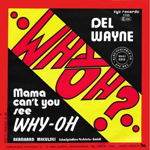 Del Wayne : Mama Can't You See Why-Oh (7", Single)