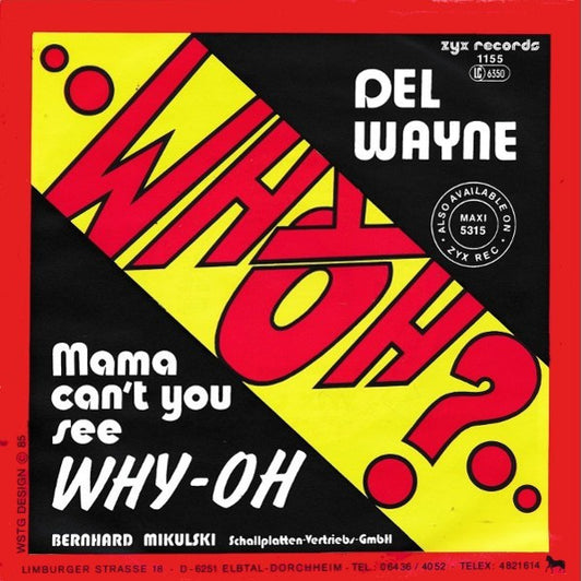 Del Wayne : Mama Can't You See Why-Oh (7", Single)