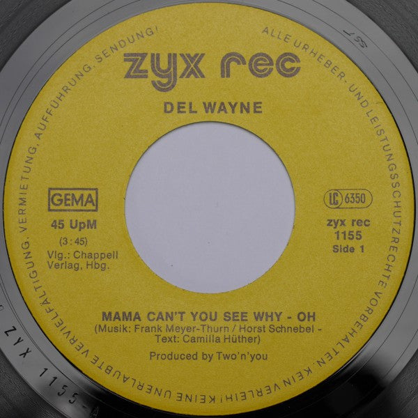 Del Wayne : Mama Can't You See Why-Oh (7", Single)
