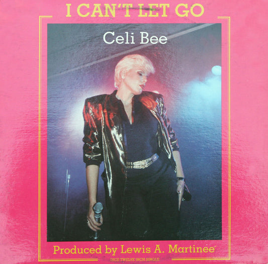 Celi Bee : I Can't Let Go (12")