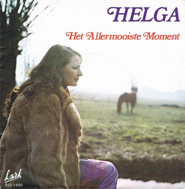 Helga (3) : Het Allermooiste Moment (7", Single)