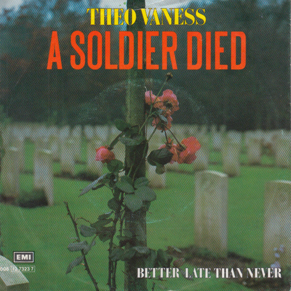 Theo Vaness : A Soldier Died (7")