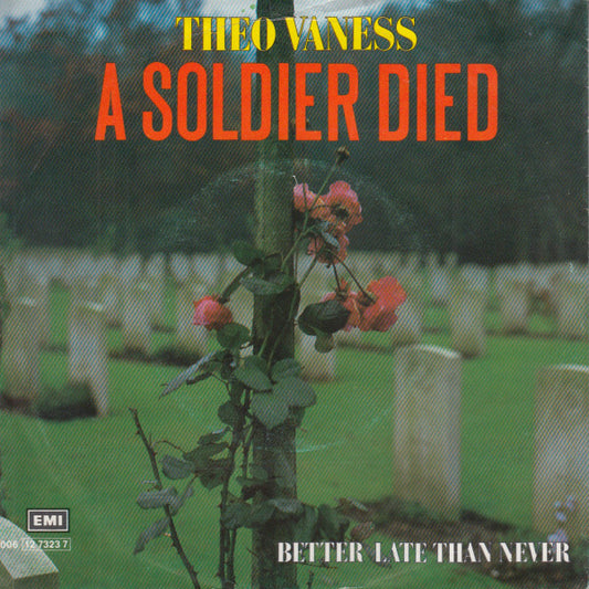 Theo Vaness : A Soldier Died (7")