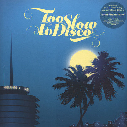 Various : Too Slow To Disco (2xLP, Comp)