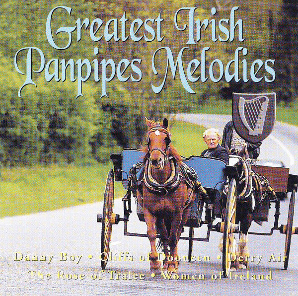 Unknown Artist : Greatest Irish Panpipes Melodies (CD, Comp)