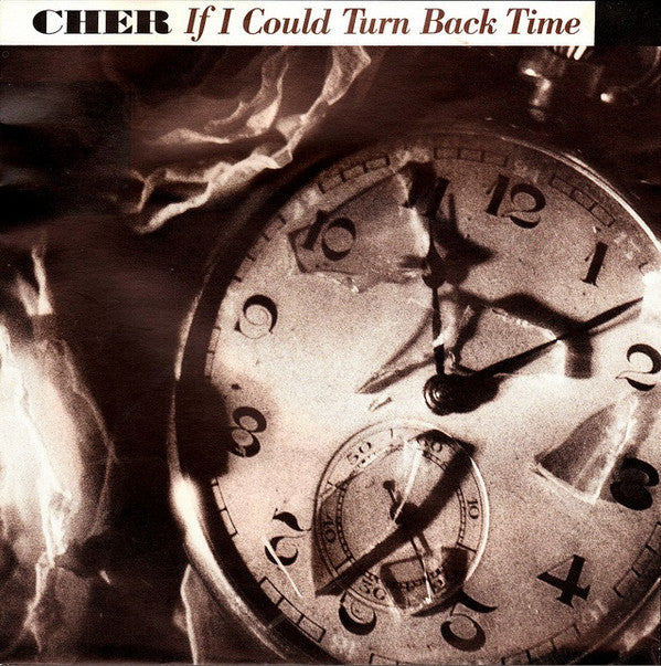 Cher : If I Could Turn Back Time (7", Single, Sol)