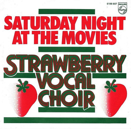 Strawberry Vocal Choir : Saturday Night At The Movies (7", Single)