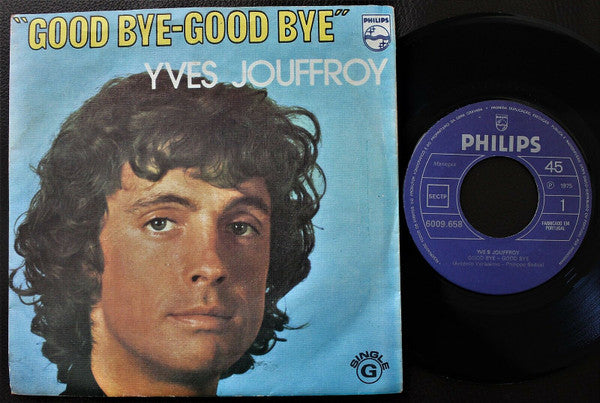 Yves Jouffroy : Good Bye-Good Bye (7", Single)