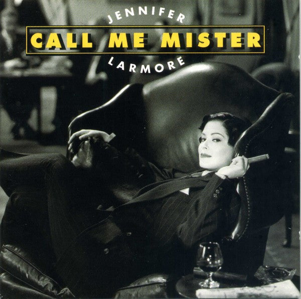 Jennifer Larmore : Call Me Mister (CD)