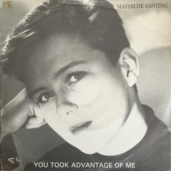 Mathilde Santing : You Took Advantage Of Me (7")