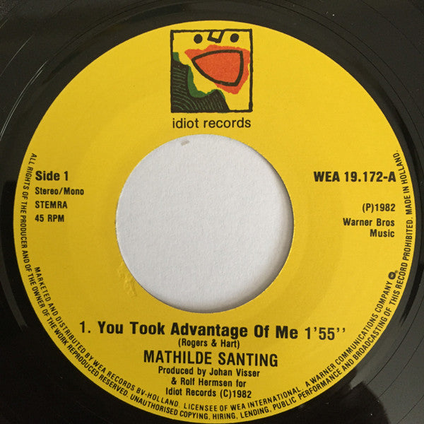 Mathilde Santing : You Took Advantage Of Me (7")