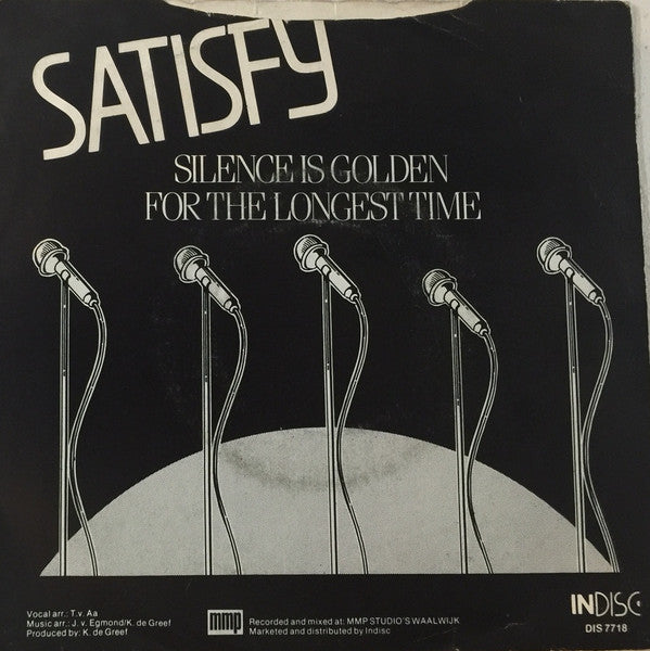 Satisfy : For The Longest Time / Silence Is Golden (7", Single)