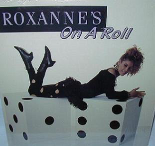 The Real Roxanne : Roxanne's On A Roll (12")