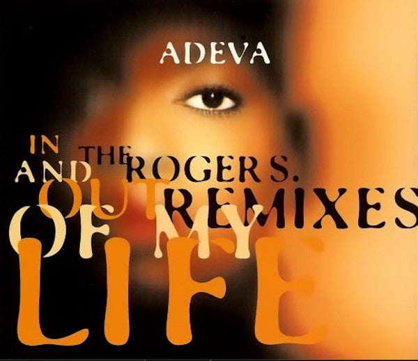 Adeva : In And Out Of My Life (The Roger S. Remixes) (CD, Single)