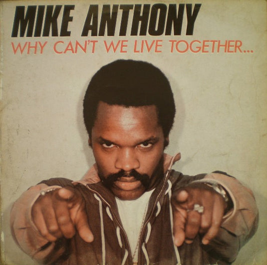 Mike Anthony : Why Can't We Live Together... (12")