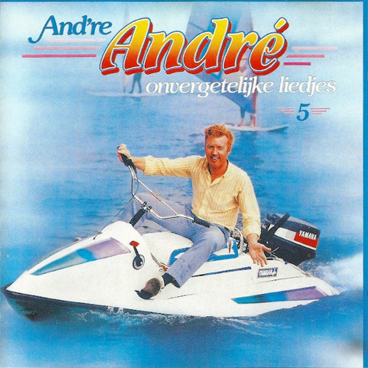 André van Duin : And're André 5 - Onvergetelijke Liedjes (CD, Album, RE)