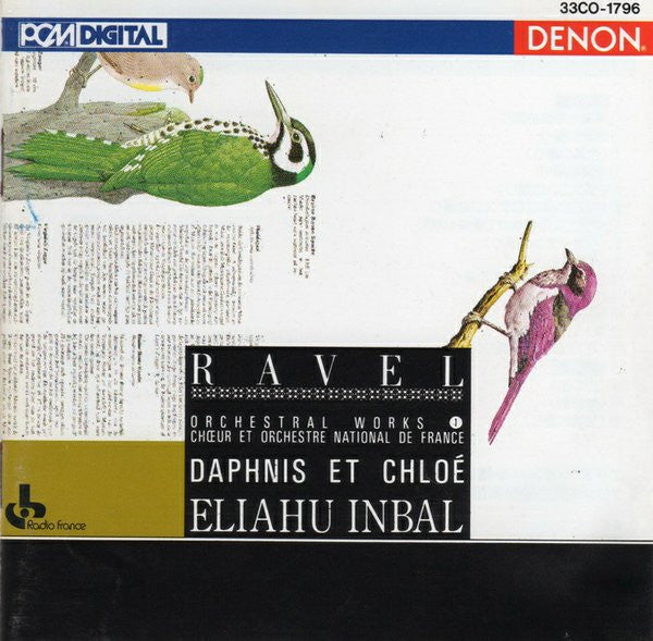 Maurice Ravel, Chœur de Radio France Et Orchestre National De France, Eliahu Inbal : Daphnis Et Chloé (CD, Album)