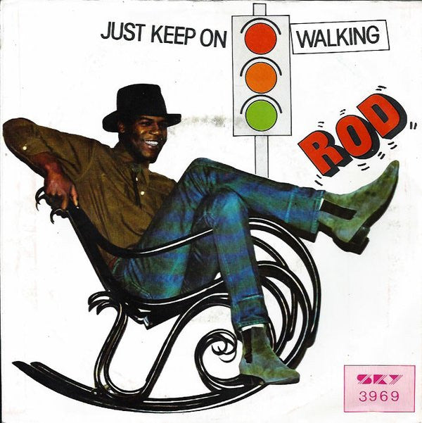 Rod : Just Keep On Walking (7")