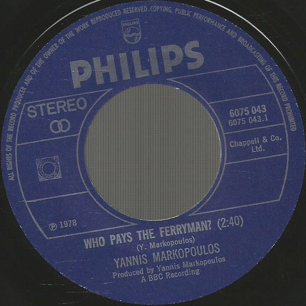 Γιάννης Μαρκόπουλος : Who Pays The Ferryman? Wie Betaalt De Veerman (7", Single)