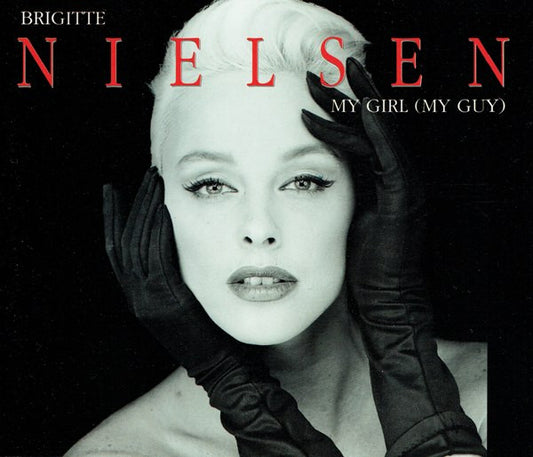 Brigitte Nielsen : My Girl (My Guy) (CD, Maxi)