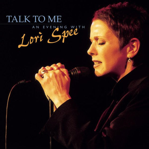 Lori Spee : Talk To Me, An Evening With (CD, Album)
