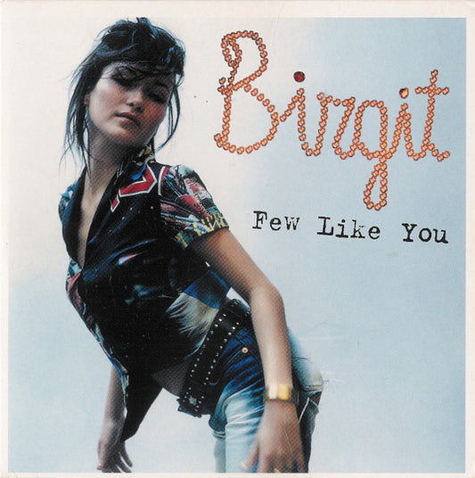 Birgit : Few Like You (CD, Single)
