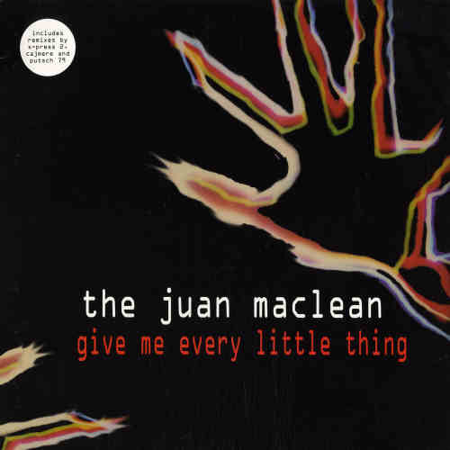 The Juan MacLean : Give Me Every Little Thing (2x12")