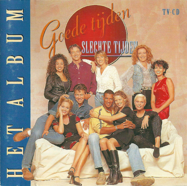 Various : Goede Tijden Slechte Tijden - Het Album (CD, Album)