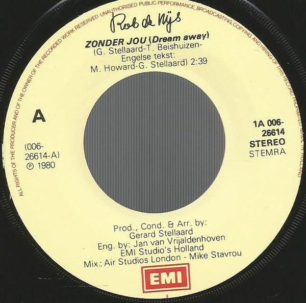 Rob de Nijs : Zonder Jou (Dream Away) (7", Single)