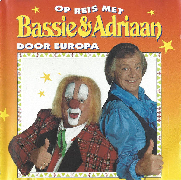 Bassie & Adriaan : Op Reis Met Bassie & Adriaan Door Europa (CD, Album)