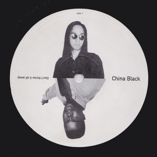 China Black : Don't Throw It All Away (12")