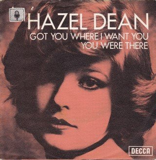 Hazell Dean : Got You Were I Want You (7", Single)