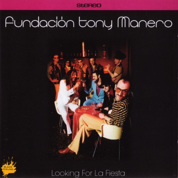 Fundación Tony Manero : Looking For La Fiesta (CD, Album, RE)