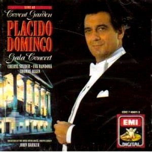 Placido Domingo, Cheryl Studer, Eva Randová, Thomas Allen, Orchestra Of The Royal Opera House, Covent Garden, John Barker (4) : Live At Covent Garden, Placido Domingo Gala Concert (CD, Album)