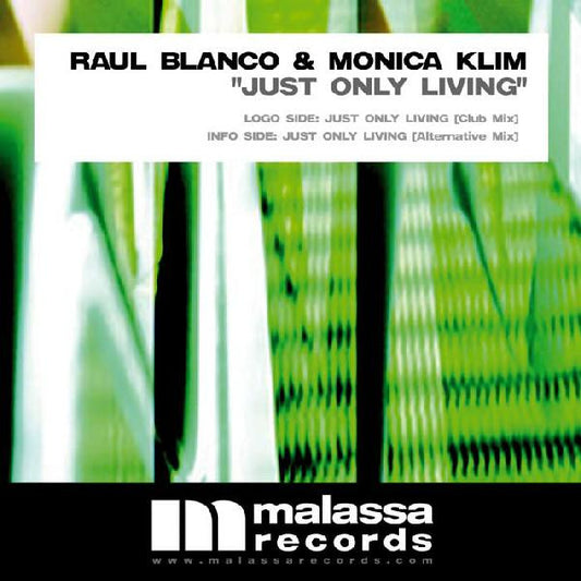 Raul Blanco & Monica Klim : Just Only Living (12")