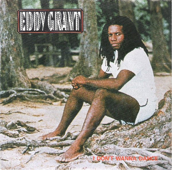 Eddy Grant : I Don't Wanna Dance (7", Single)