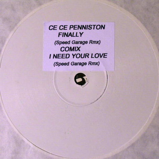 Ce Ce Peniston / Comix (2) : Finally / I Need Your Love (Speed Garage Remixes) (12", Unofficial, W/Lbl)