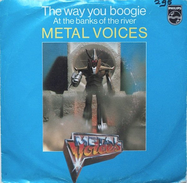 Metal Voices : The Way You Boogie (7")