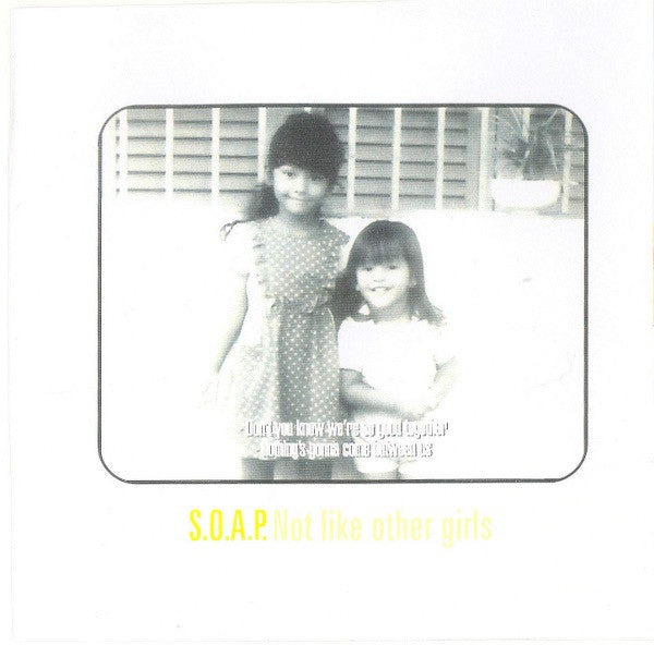 S.O.A.P. : Not Like Other Girls (CD, Album)