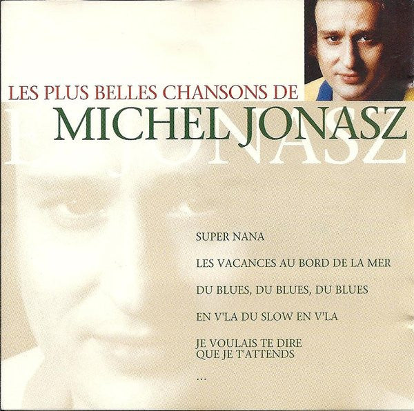 Michel Jonasz : Les Plus Belles Chansons De Michel Jonasz (CD, Comp, RE)
