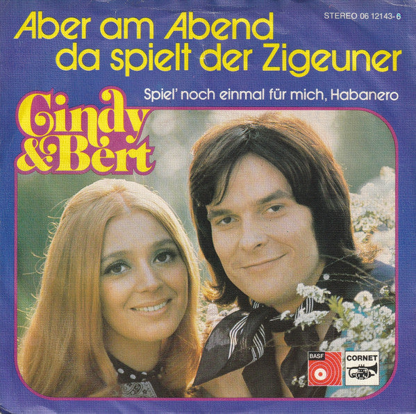 Cindy & Bert : Aber Am Abend Da Spielt Der Zigeuner (7", Single)