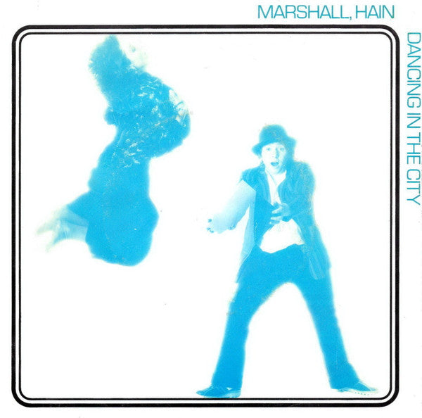 Marshall Hain : Dancing In The City (7", Single)