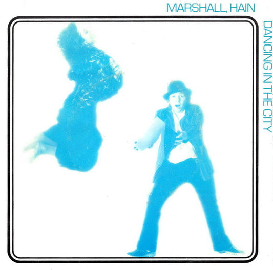 Marshall Hain : Dancing In The City (7", Single)