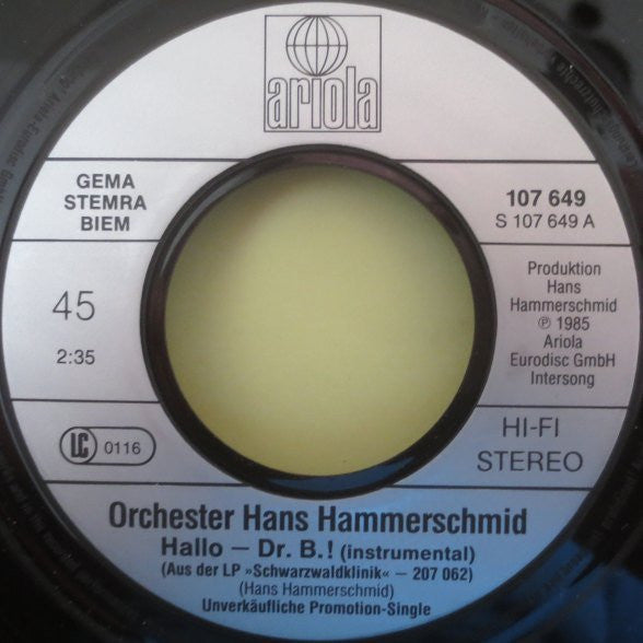 Orchester Hans Hammerschmid : Hallo - Dr. B. - Titelmusik Zur ZDF-Serie Die Schwarzwaldklinik (7", Single, Promo)