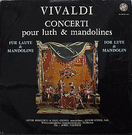 Antonio Vivaldi, Artur Rumetsch, Paul Grund, Anton Stingl, Württembergisches Kammerorchester, Jörg Faerber : Concerti Pour Luth & Mandolines (LP, Album, Mono)