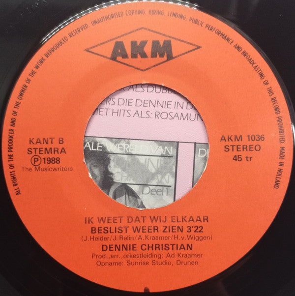 Dennie Christian : Ik Wil Met Je Dansen (7")